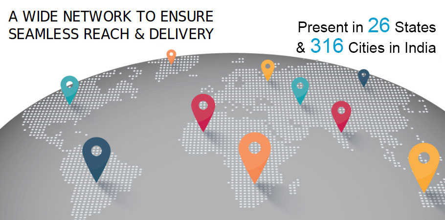 Our network is in 26 states and 316 cities in India